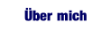 Über mich.